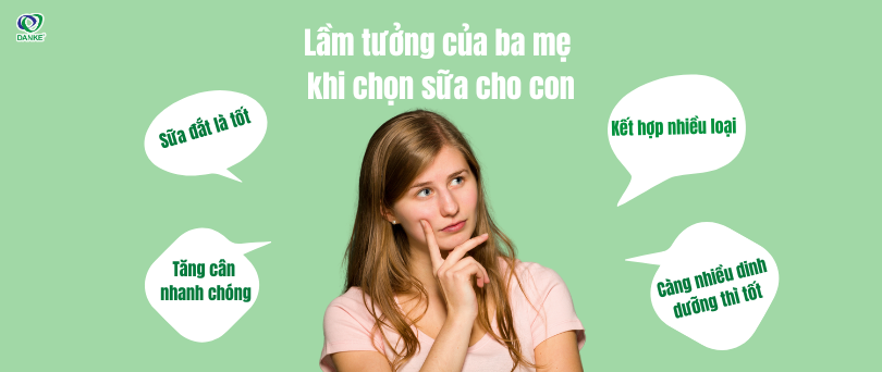 Lầm tưởng của ba mẹ khi chọn sữa cho con