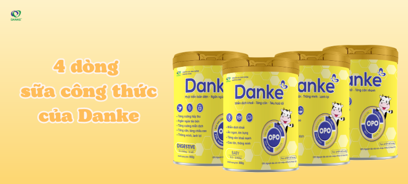 Danke có 4 dòng sữa công thức phù hợp với từng độ tuổi và nhu cầu của trẻ