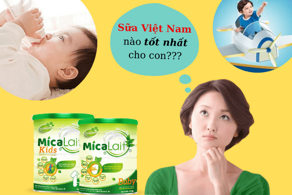 sữa Việt Nam tốt nhất cho bé trên 1 tuổi